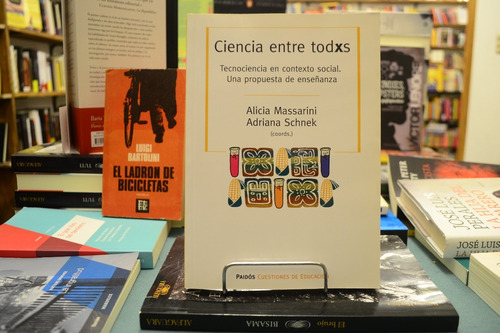 Ciencia Entre Todxs. Alicia Massarini Y Adriana Schnek.