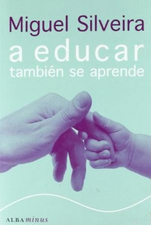 Libro A Educar También Se Aprende