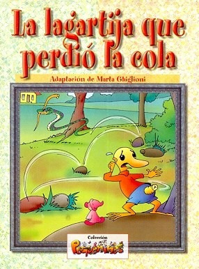 Lagartija Que Perdio La Cola (coleccion Pequeñines) - Ghigl