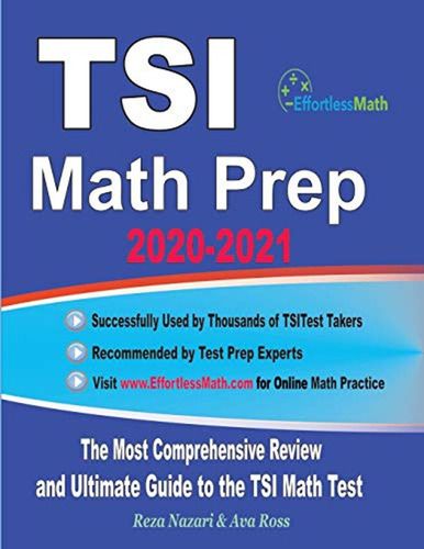 Tsi Math Prep 2020-2021: The Most Comprehensive Review And U