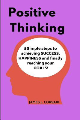 Libro Positive Thinking : 8 Simple Steps To Achieving Suc...