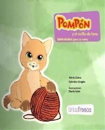 Pompon Y El Ovillo De Lana  Pompon Violeta De, De Alicia Zaina. Editorial Tinta Fresca En Español