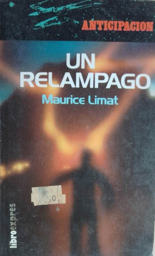 Un Relampago Maurice Limat