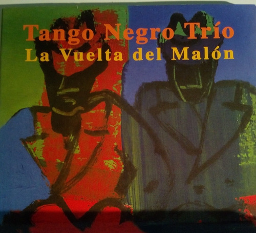 Cd Tango Negro Trío   La Vuelta Del Malón 