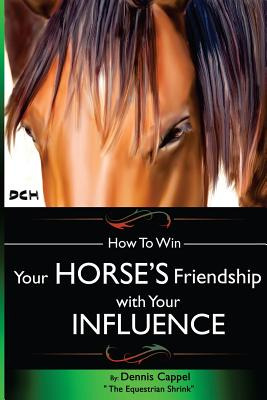Libro How To Win Your Horse's Friendship With Your Influe...