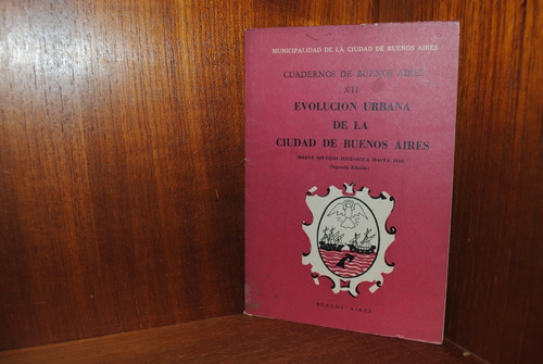 Evolución Urbana De La Ciudad De Buenos Aires