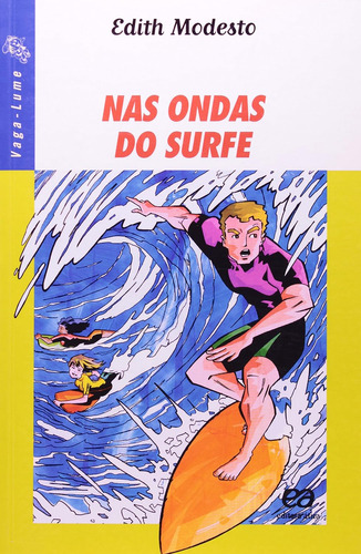 Nas Ondas Do Surfe, De Edith Modesto. Editora Ática Em Português
