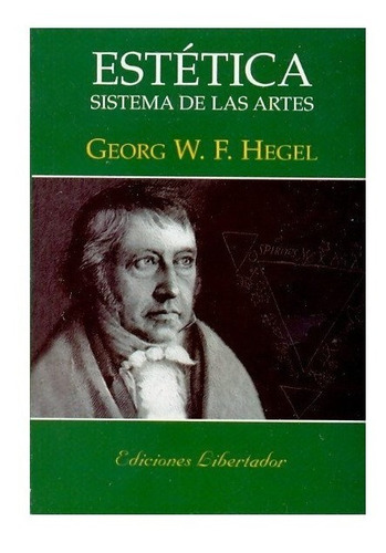Estética - Sistema De Las Artes - Hegel - Libro