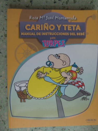 Cariño Y Teta Manual De Instrucciones Del Bebe Para Torpes 