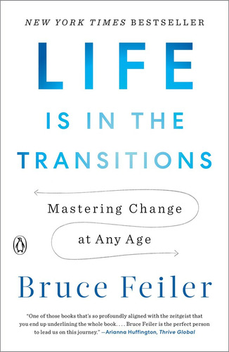 Life Is In The Transitions - Bruce Feiler