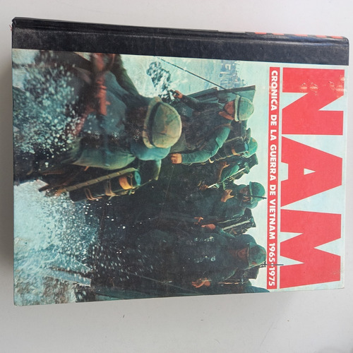 Nam Crónica De La Guerra De Vietnam 1965-1975 Tomo 1 Y 2