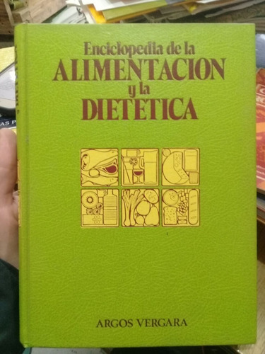 Enciclopedia De La Alimentación Y La Dietética Tomo 3