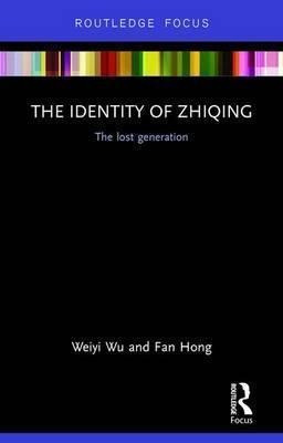 The Identity Of Zhiqing - Weiyi Wu (hardback)