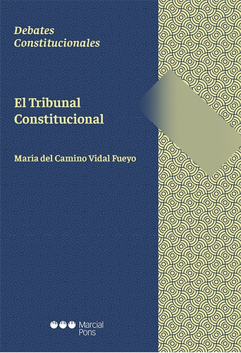 Libro El Tribunal Constitucional. - Vidal Fueyo, Mâª Del ...