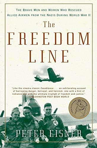 Libro: The Freedom Line: The Brave Men And Women Who Rescued