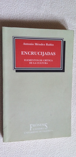 Encrucijadas - Antonio Méndez Rubio - Frónesis