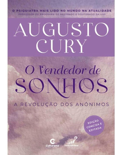 O Vendedor De Sonhos Revolução Dos Anônimos Augusto Cury