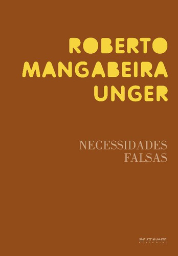 Libro Necessidades Falsas De Unger Roberto Mangabeira Boite