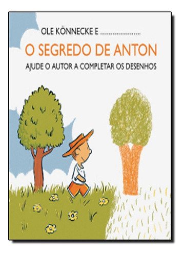O Segredo De Anton, De Ole Könnecke. Editora Wmf Martins Fontes Em Português