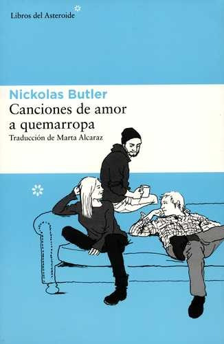 Libro Canciones De Amor A Quemarropa