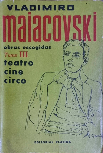 Obras Escogidas Vladimiro Maiacovsky Tomo 3 Teatro, Cine... 