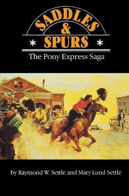 Libro Saddles And Spurs - Raymond W. Settle