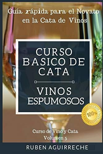 Libro : Curso Basico De Cata (vinos Espumosos) Guia Rapida.