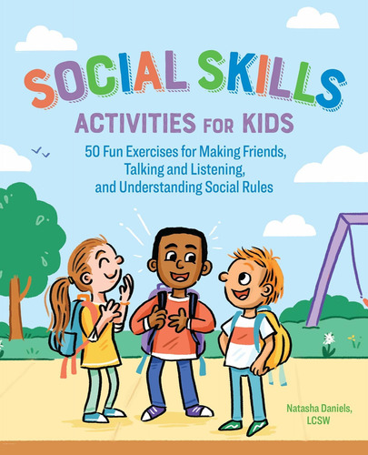 Libro Social Skills Activities For Kids: 50 Fun Exercises