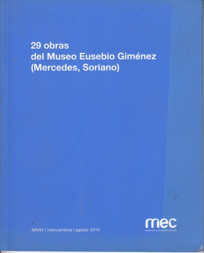 Arte Uruguay 29 Obras Museo Eusebio Gimenez Mercedes Soriano