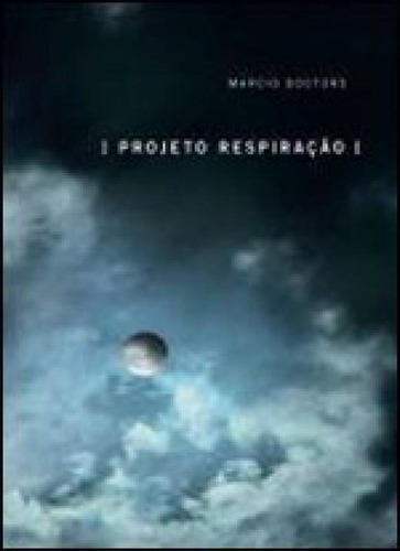 Projeto Respiração, De Doctors, Marcio. Editora Cobogó, Capa Mole, Edição 1ª Edição - 2012 Em Português