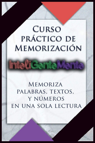 Libro: Curso Práctico De Memorización Inteligentemente: En L