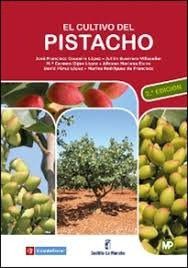 El Cultivo Del Pistacho - 2ª Edición (libro Original)