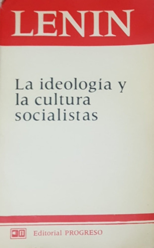 La Ideologia Y La Cultura Socialistas Lenin