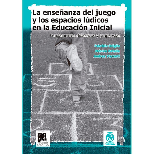 La Enseñanza Del Juego Y Los Espacios Lúdicos En La Educaci