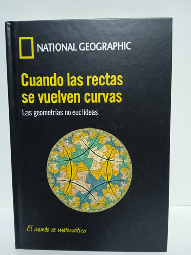 Cuando Las Rectas Se Vuelven Curvas - National Geographic