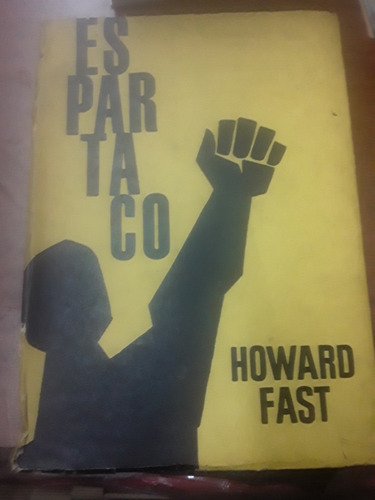 Howard Fast - Espartaco - Ediciones Siglo Veinte 