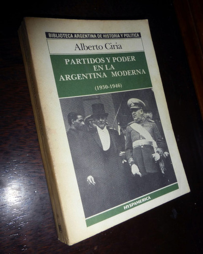 Partidos Y Poder En La Argentina Moderna _ Alberto Ciria