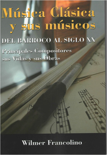 Libro Musica  Clasica Y  Sus Musicos