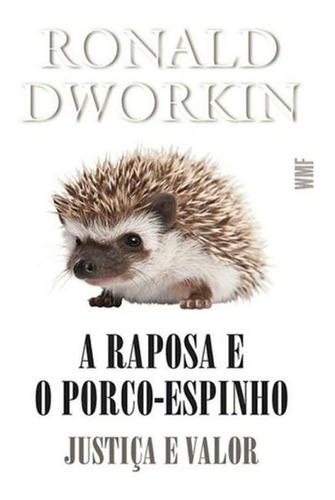 Raposa E O Porco-espinho, A
