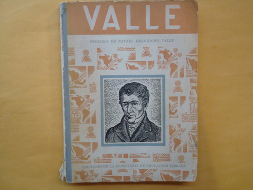 Rafael Heliodoro Valle, Valle, Sep, México, 1943, 235 Págs.