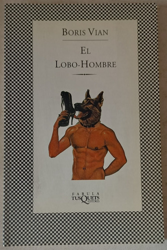 Boris Vian/ Lobo-hombre/ Mb Estado