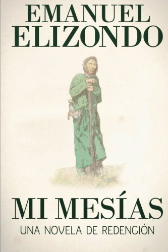 Mi Mesias: Una Novela De Redencion