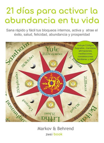 Libro : 21 Dias Para Activar La Abundancia En Tu Vida Sana.