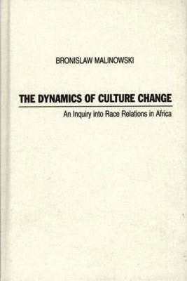 Libro The Dynamics Of Culture Change : An Inquiry Into Ra...