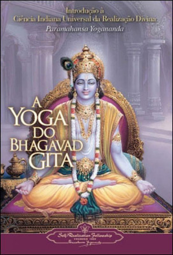 Yoga Do Bhagavad Gita, A