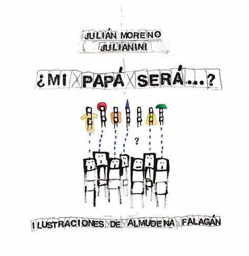 Libro Â¿mi Papã Serã...?