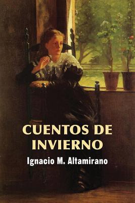 Libro Cuentos De Invierno - M. Altamirano, Ignacio