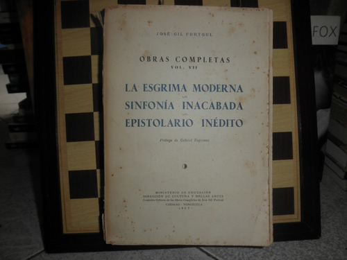 La Esgrima Moderna-jose Gil Fortoul Vol. Vii