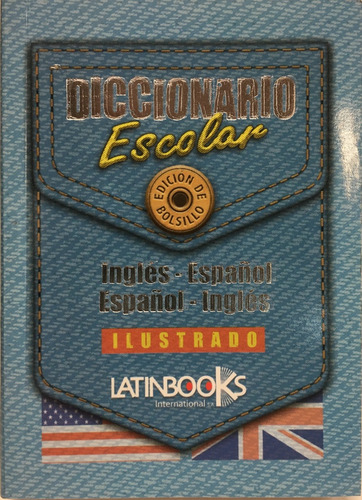 Diccionario Escolar Ilustrado Ingles - Espanol Espanol - Ing