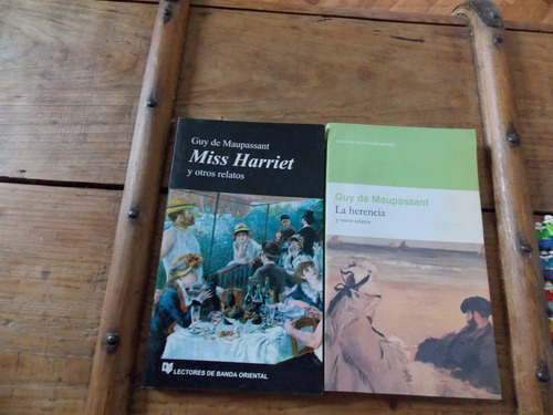 Guy De Maupassant- La Herencia Y Miss Harriet